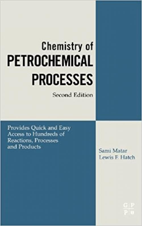  Chemistry of Petrochemical Processes 