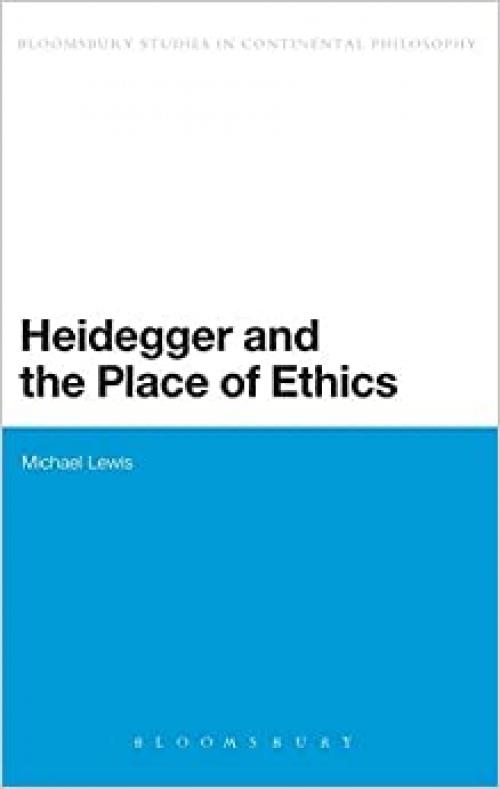  Heidegger and the Place of Ethics 