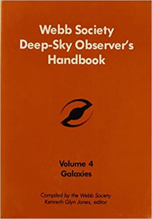  Webb Society Deep-Sky Observer's Handbook, Vol. 4: Galaxies 