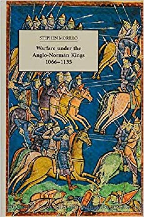  Warfare Under the Anglo-Norman Kings 1066-1135 