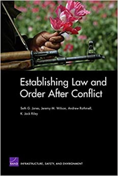  Establishing Law and Order After Conflict 