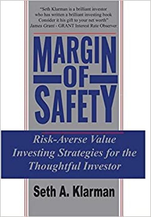  Margin of Safety: Risk-Averse Value Investing Strategies for the Thoughtful Investor 