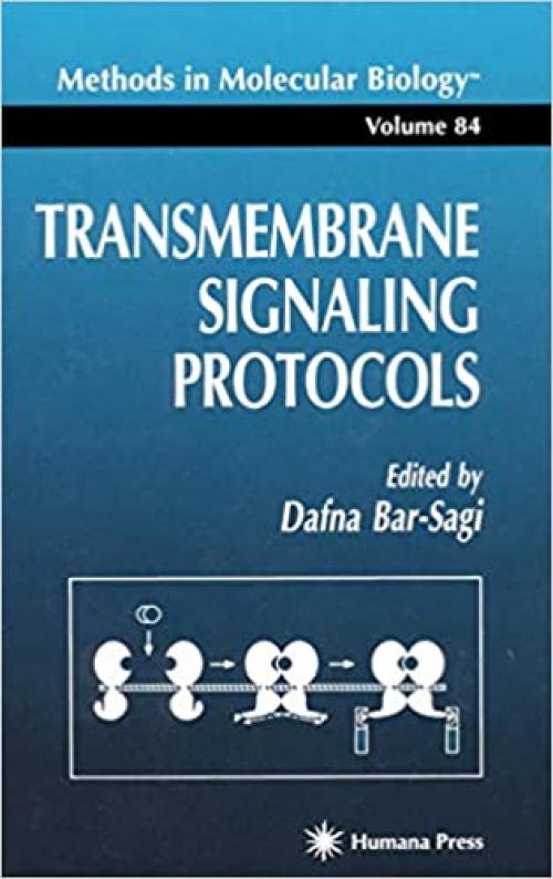  Transmembrane Signaling Protocols (Methods in Molecular Biology) 