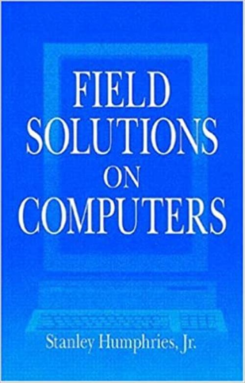  Field Solutions on Computers 