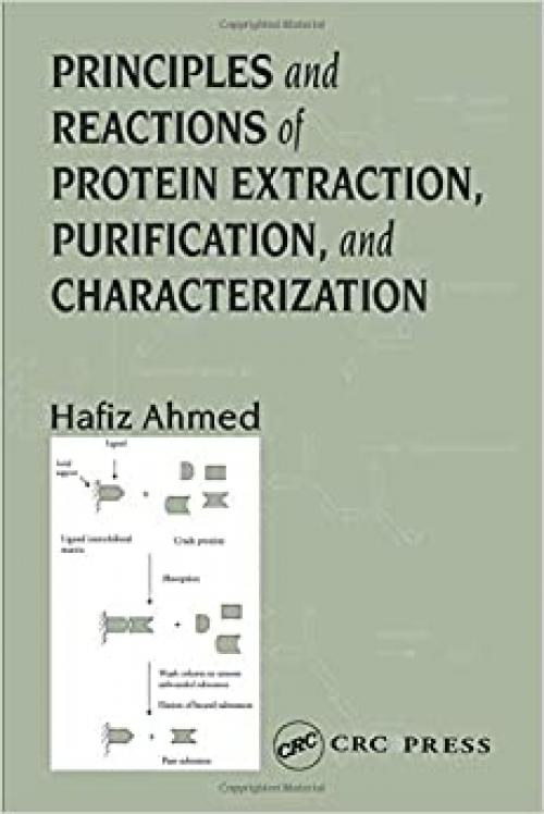  Principles and Reactions of Protein Extraction, Purification, and Characterization 