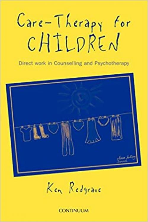  Care-Therapy for Children: Applications in Counselling and Psychotherapy 