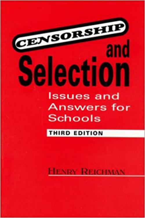  Censorship and Selection: Issues and Answers for Schools 