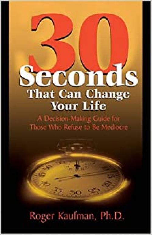  30 Seconds That Can Change Your Life 