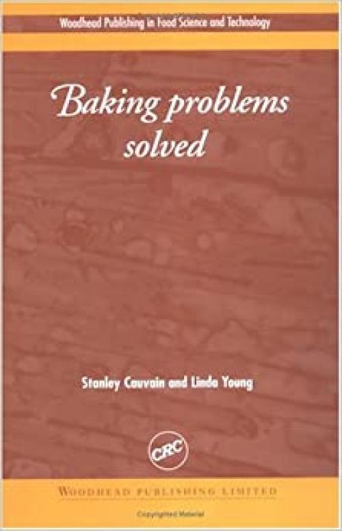  Baking Problems Solved (Woodhead Publishing in Food Science and Technology) 