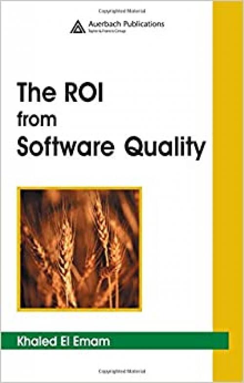  The ROI from Software Quality 