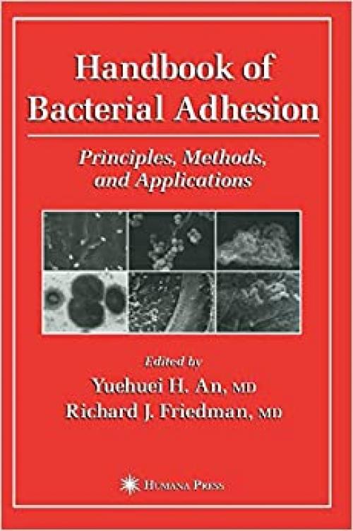  Handbook of Bacterial Adhesion: Principles, Methods, and Applications 