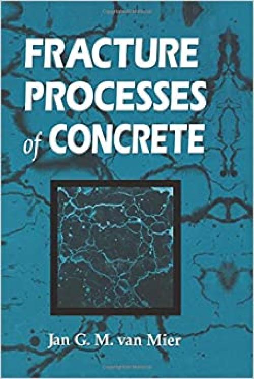  Fracture Processes of Concrete (New Directions in Civil Engineering) 