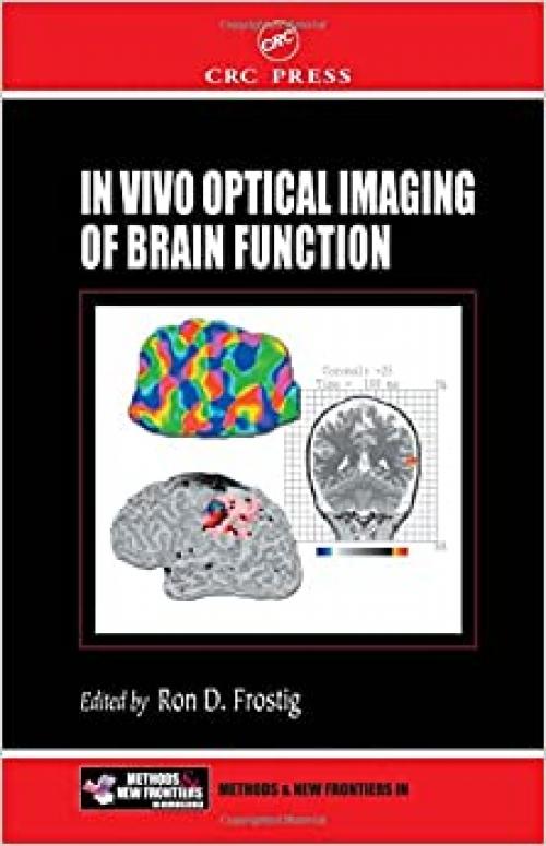  In Vivo Optical Imaging of Brain Function (Frontiers in Neuroscience) 