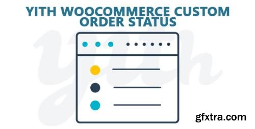 YiThemes - YITH WooCommerce Custom Order Status Premium v1.2.7