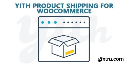 YiThemes - YITH Product Shipping for WooCommerce Premium v1.0.32