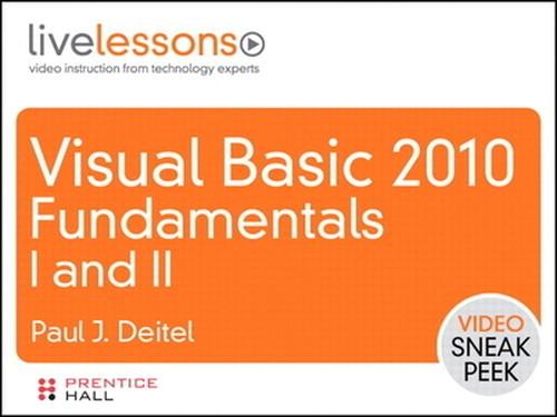 Oreilly - Visual Basic 2010 Fundamentals I and II LiveLessons (Sneak Peek) - 9780132618281