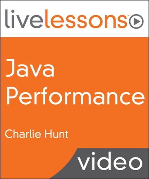 Oreilly - Java Performance LiveLessons (Video Training) - 9780133443561