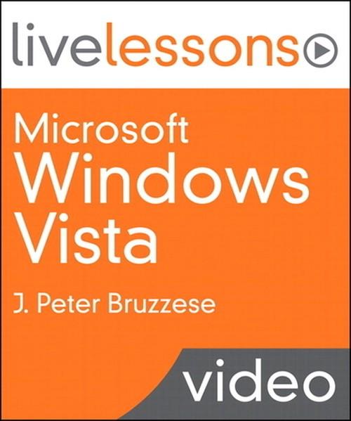 Oreilly - Microsoft Windows Vista (Video LiveLessons): Mastering the Vista User Experience - 9780768682434