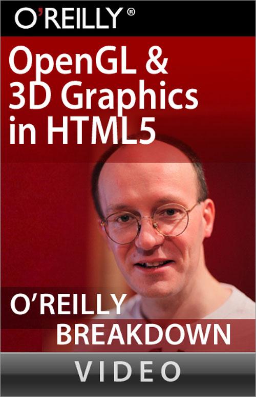 Oreilly - OpenGL and 3D in HTML5 - 9781449303471