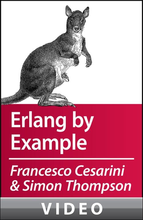 Oreilly - Erlang by Example with Cesarini and Thompson - 9781449319618