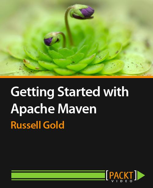 Oreilly - Getting Started with Apache Maven - 9781782165729