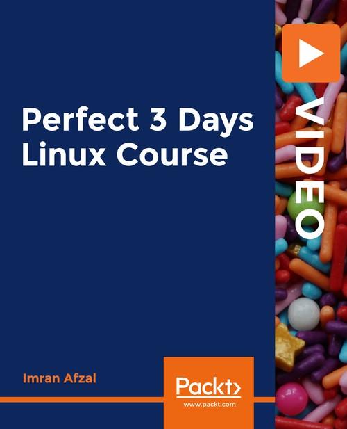 Oreilly - Perfect 3 Days Linux Course - 9781838983055