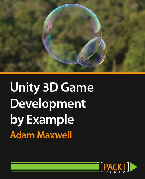 Oreilly - Unity 3D Game Development by Example - 9781849695305