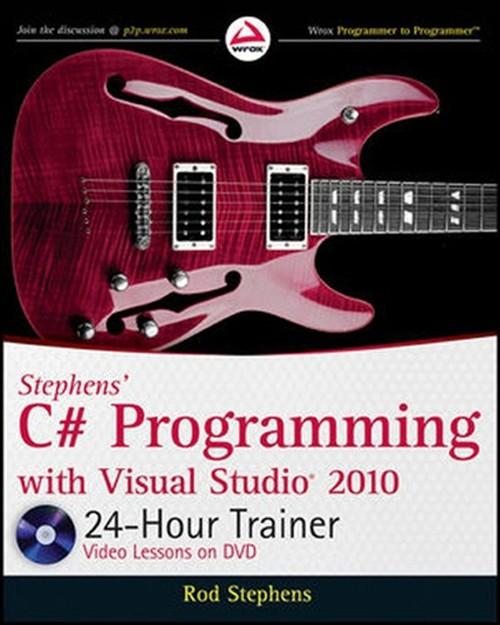 Oreilly - Stephens' C# Programming with Visual Studio® 2010 24-Hour Trainer - 01420110007SI