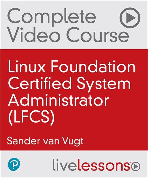 Oreilly - Linux Foundation Certified System Administrator (LFCS) - 9780135473382