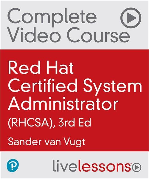 Oreilly - Red Hat Certified System Administrator (RHCSA), 3/e - 9780135656495