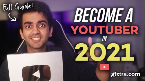  Become A YouTuber: How to Start & Grow A YouTube Channel in 2021!