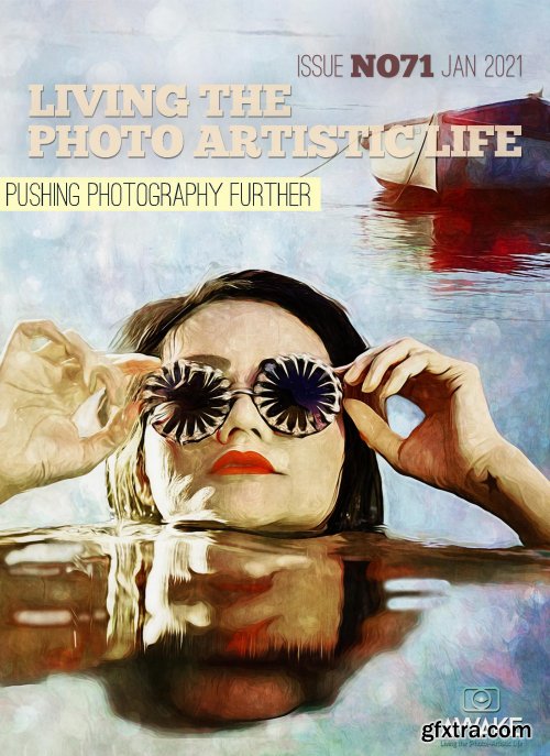 Living The Photo Artistic Life – January 2021