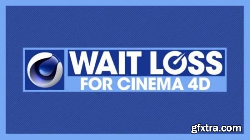 Helloluxx - Wait Loss for Cinema 4D