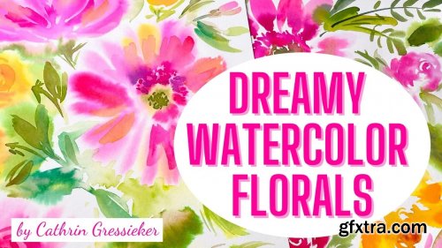  Dreamy Watercolor Florals - Quick & Easy in the Wet-on-Wet Technique