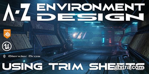  A-Z Environment Design Using Trim Sheets 