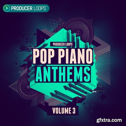 Producer Loops Pop Piano Anthems Volume 3