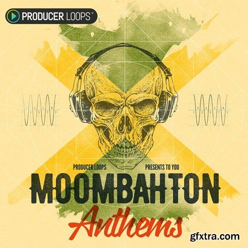 Producer Loops Moombahton Anthems