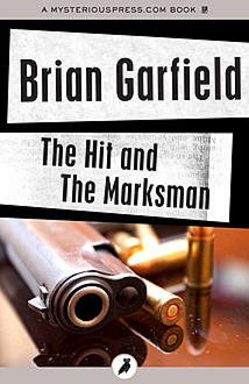 The Hit and The Marksman - Brian Garfield