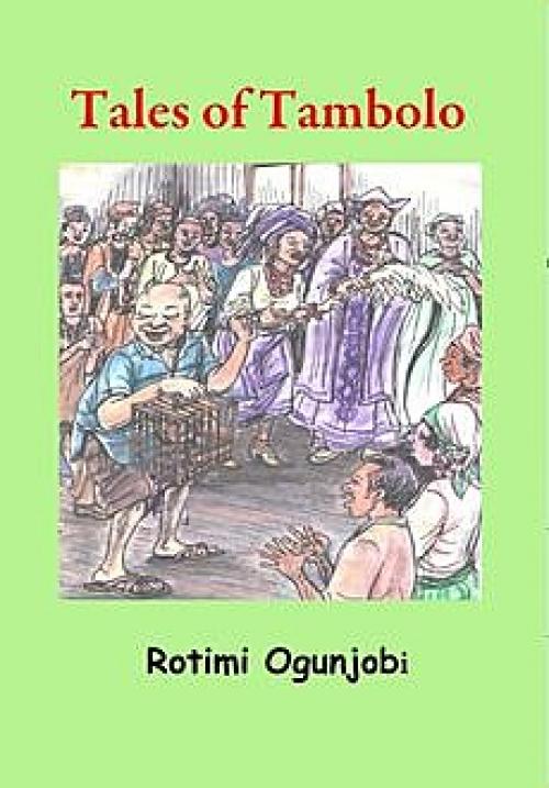 Tales of Tambolo - Rotimi Ogunjobi