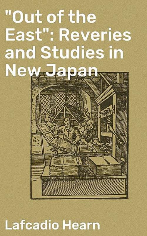 Out of the East - Lafcadio Hearn