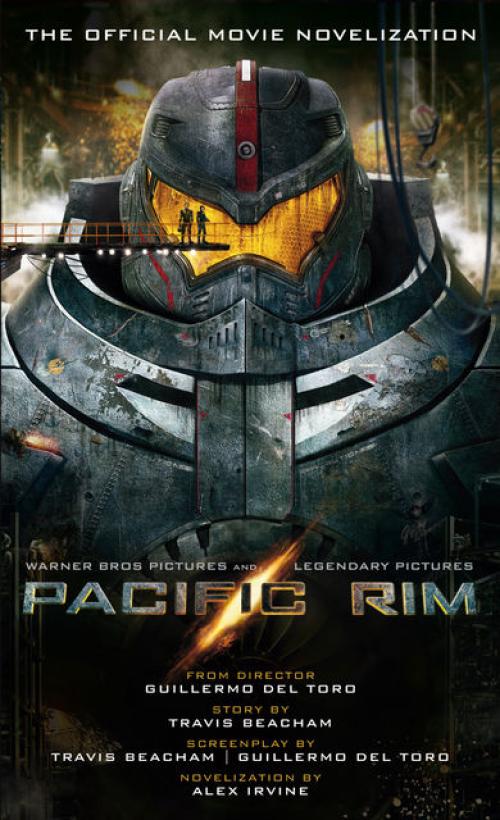 Pacific Rim: The Official Movie Novelization - Alex Irvine