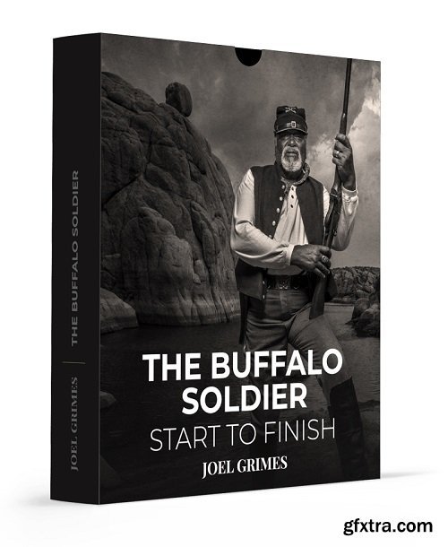 Joel Grimes Photography - Start to Finish - The Buffalo Soldier