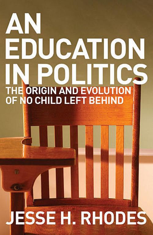 An Education in Politics - Jesse Rhodes