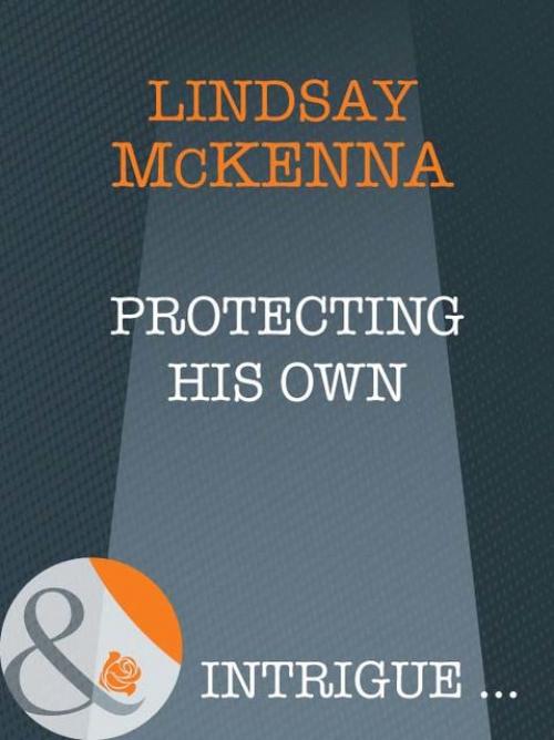 Protecting His Own - Lindsay McKenna