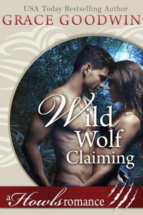 Wild Wolf Claiming - Grace Goodwin