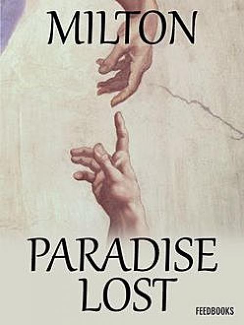 Мильтон потерянный рай. («Paradise Lost»), Мильтон. Paradise Lost book. Milton Paradise Lost book. Milton j. 