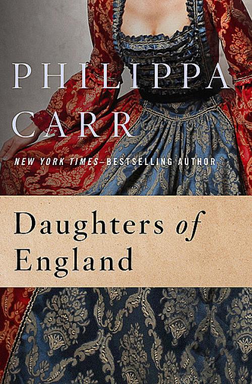 Daughters of England - Philippa Carr