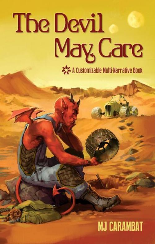 The Devil May Care: A Customizable Multi-Narrative Book - M.J.Carambat