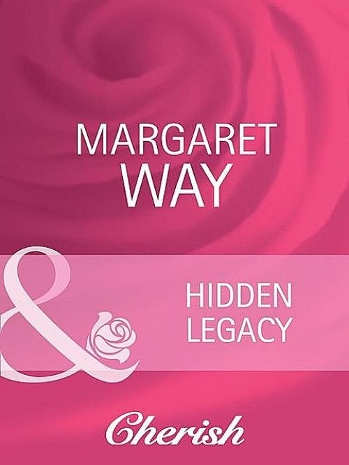 Hidden Legacy - Margaret Way