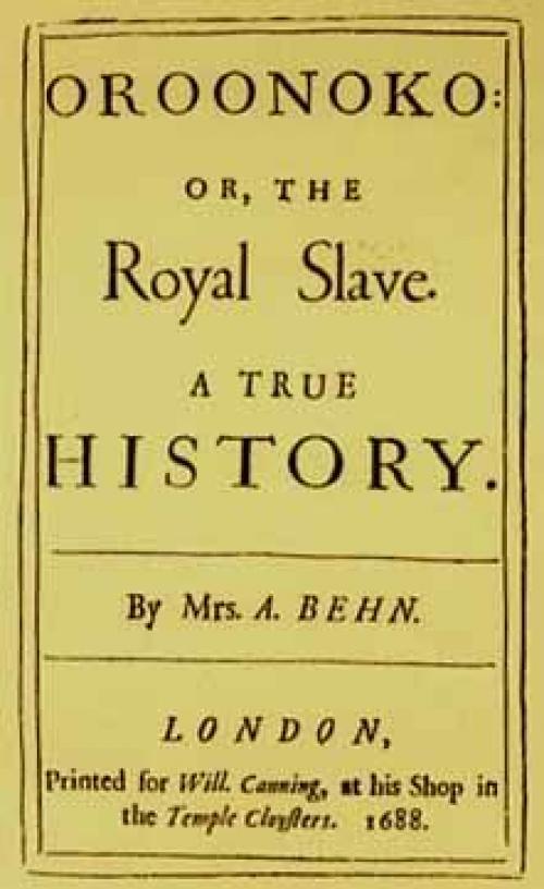 Oroonoko, or the Royal Slave - Aphra Behn